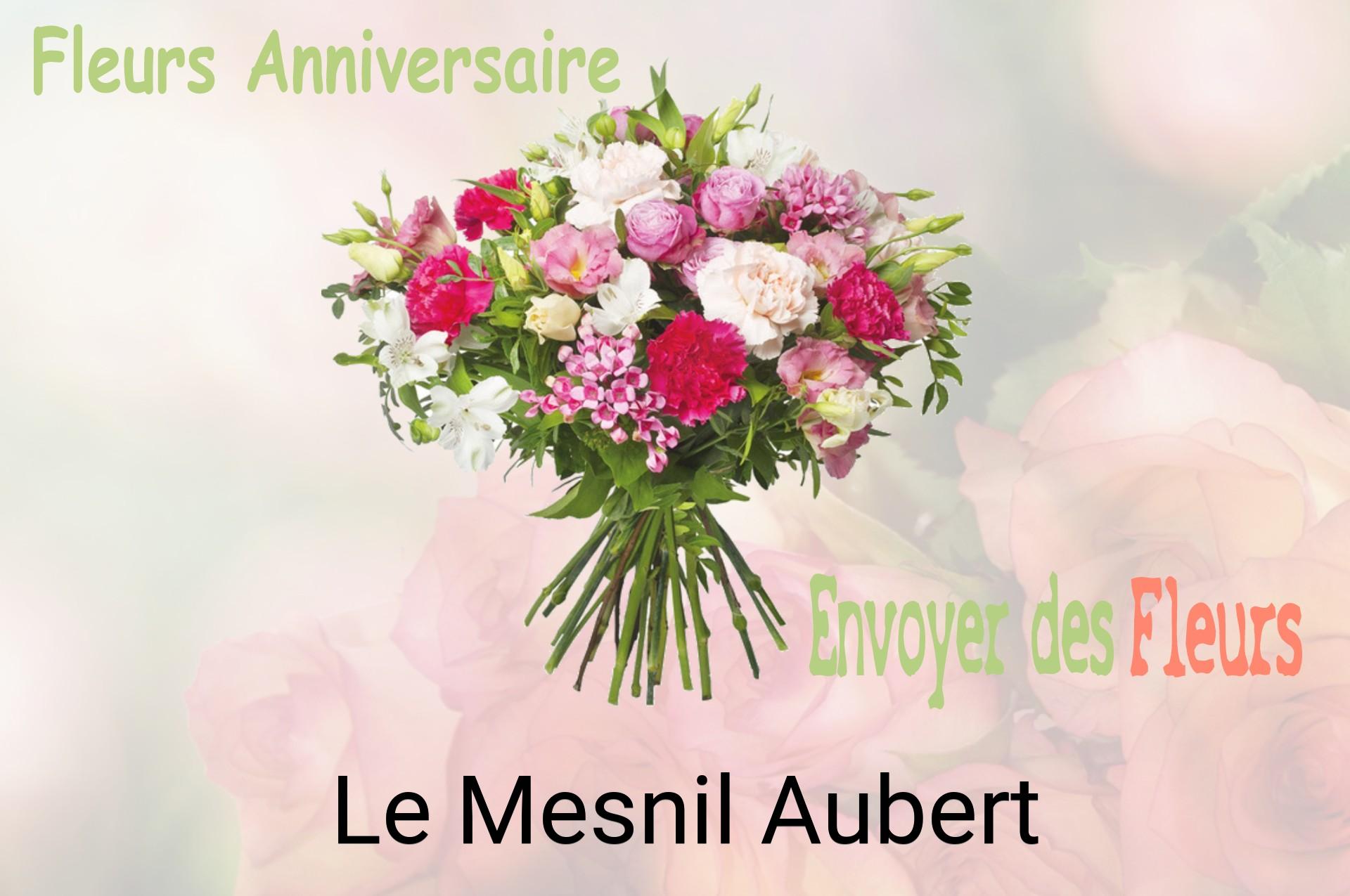 Bouquet de fleurs d’anniversaire livré à Le Mesnil-Aubert